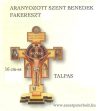 Aranyozott szent Benedek fakereszt talpas Aranyozott szent Benedek fakereszt talpas